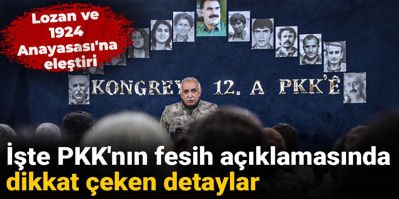 İşte PKK'nın fesih açıklamasında dikkat çeken detaylar