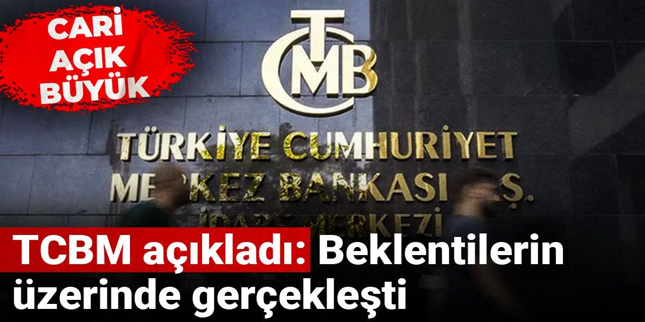 TCBM açıkladı: Cari açık arttı