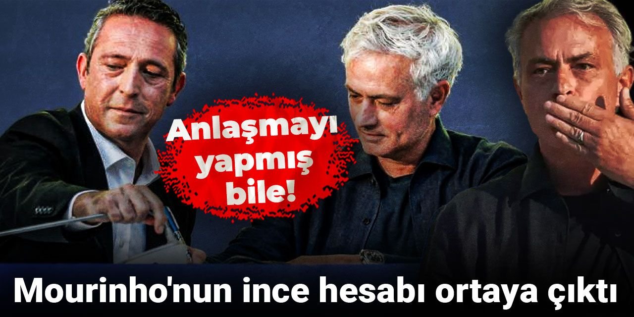 Mourinho'nun ince hesabı ortaya çıktı: Anlaşmayı yapmış bile