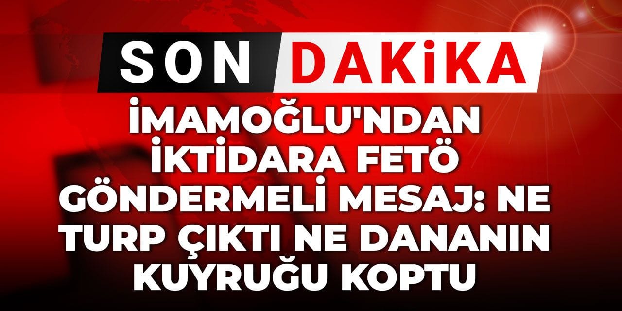 İmamoğlu'ndan iktidara FETÖ göndermeli mesaj: Ne turp çıktı ne dananın kuyruğu koptu! Ne yazık ki yine aldatıldınız