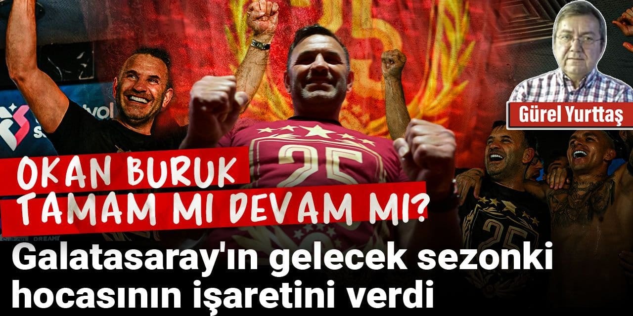 Galatasaray'ın gelecek sezonki hocasının işaretini verdi: Okan Buruk tamam mı?