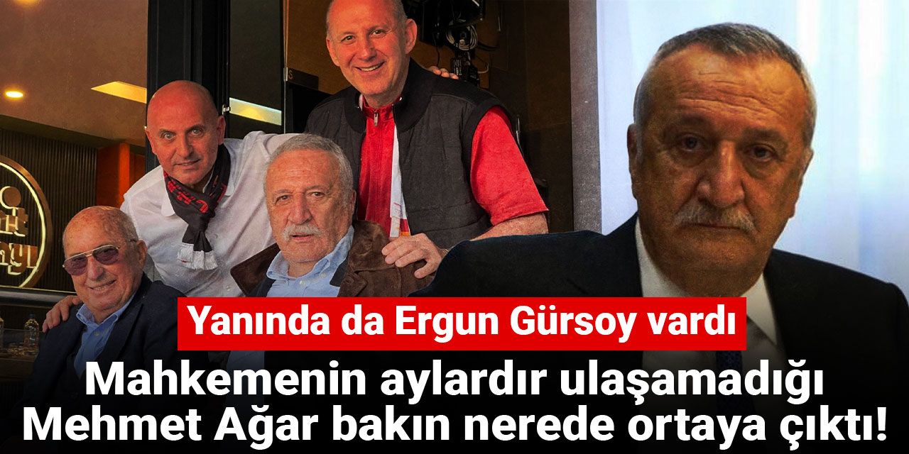 Mahkemenin aylardır ulaşamadığı Mehmet Ağar bakın nerede ortaya çıktı: Yanında da Ergun Gürsoy vardı