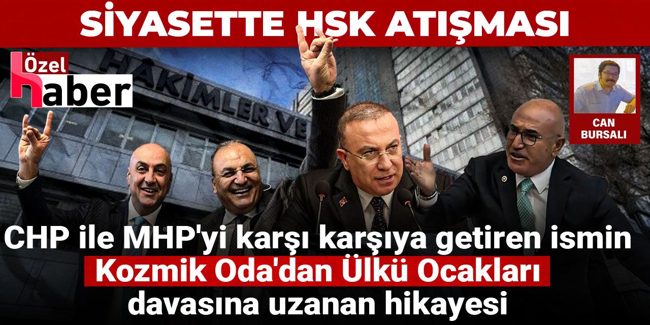 Siyasette HSK atışması: MHP'nin desteklediği yeni üye Ülkü Ocakları soruşturmasında da görev yapmış Kozmik Oda'ya da girmiş