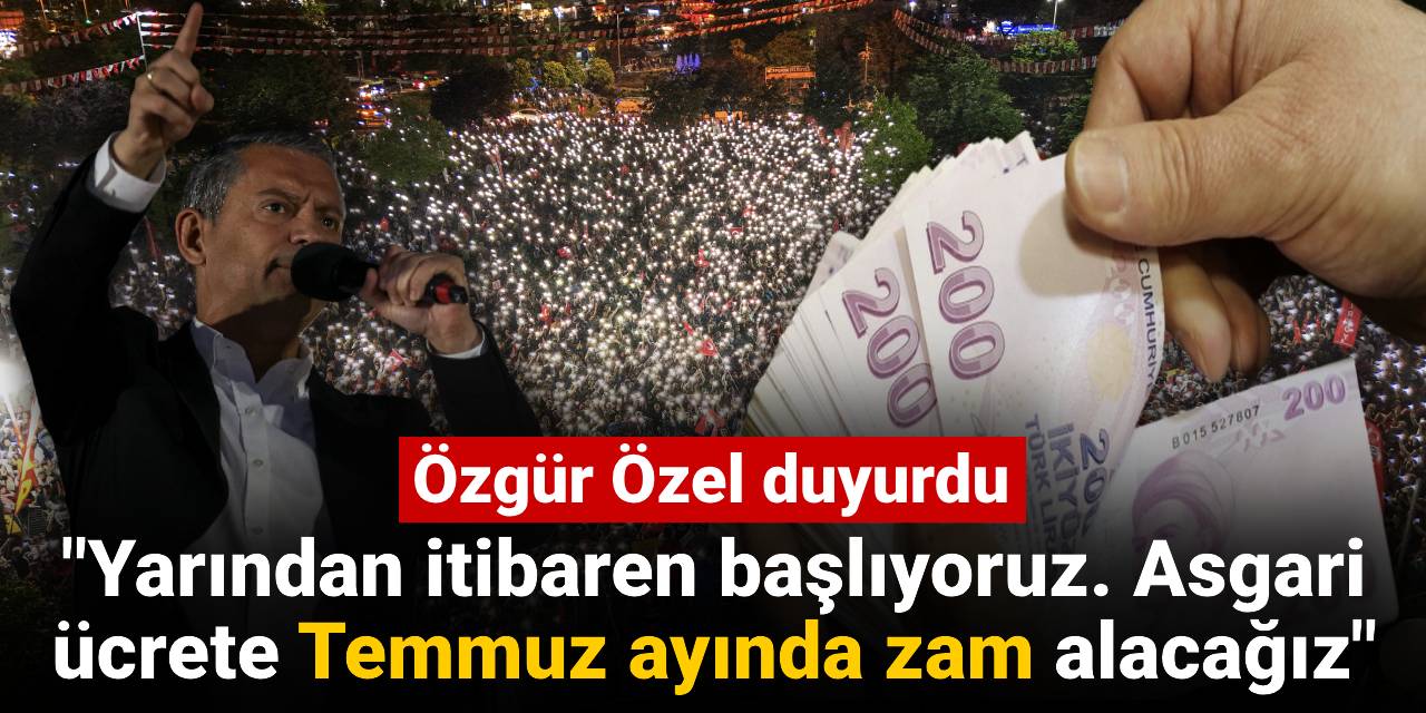 Özgür Özel Pendik'ten duyurdu: Asgari ücrete Temmuz ayında zam alacağız