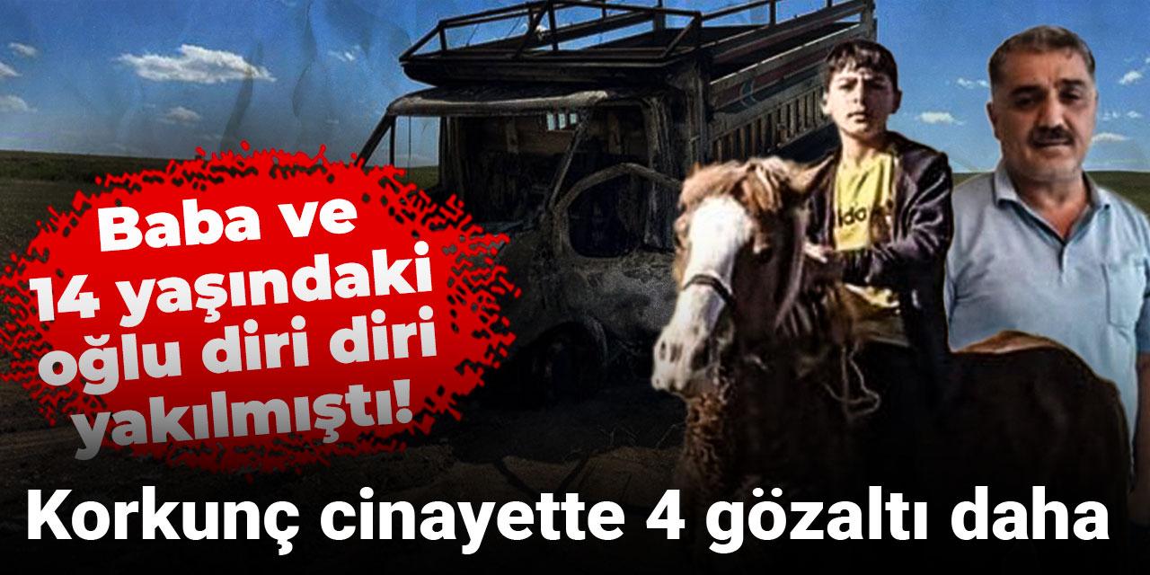 Baba ve 14 yaşındaki oğlu diri diri yakılmıştı! Korkunç cinayette 4 gözaltı daha