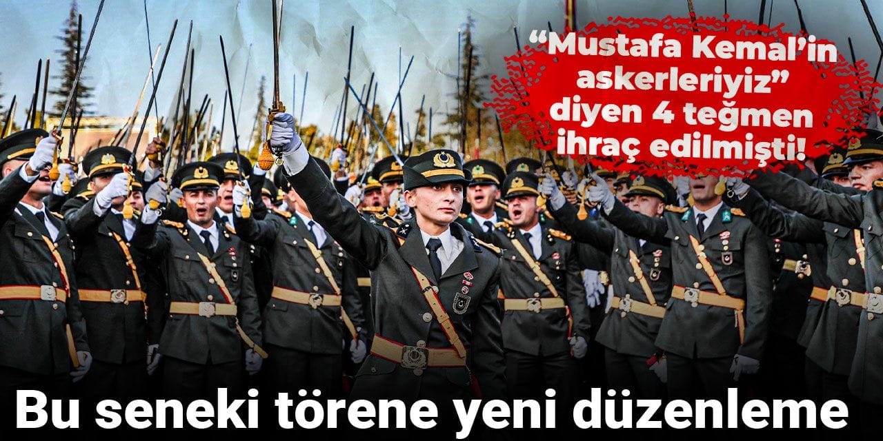 “Mustafa Kemal’in askerleriyiz” diyen 4 teğmen ihraç edilmişti! Bu seneki törene yeni düzenleme
