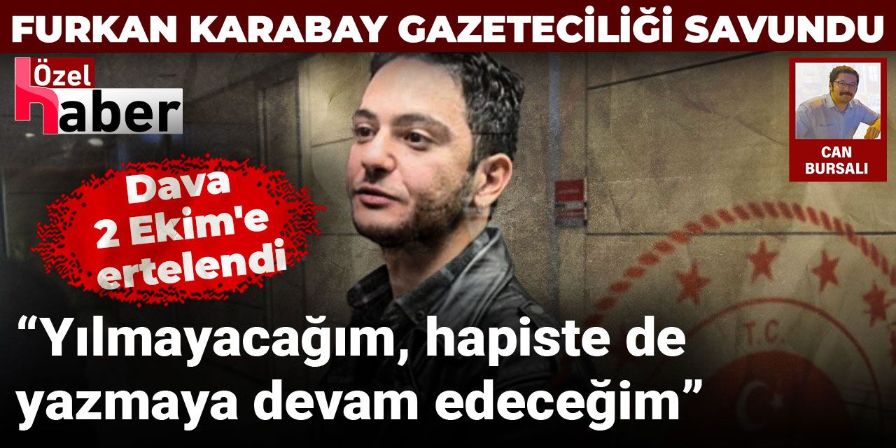 Son Dakika | Furkan Karabay davası ertelendi