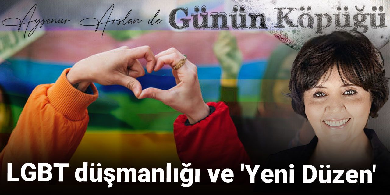 LGBT düşmanlığı ve 'Yeni Düzen'