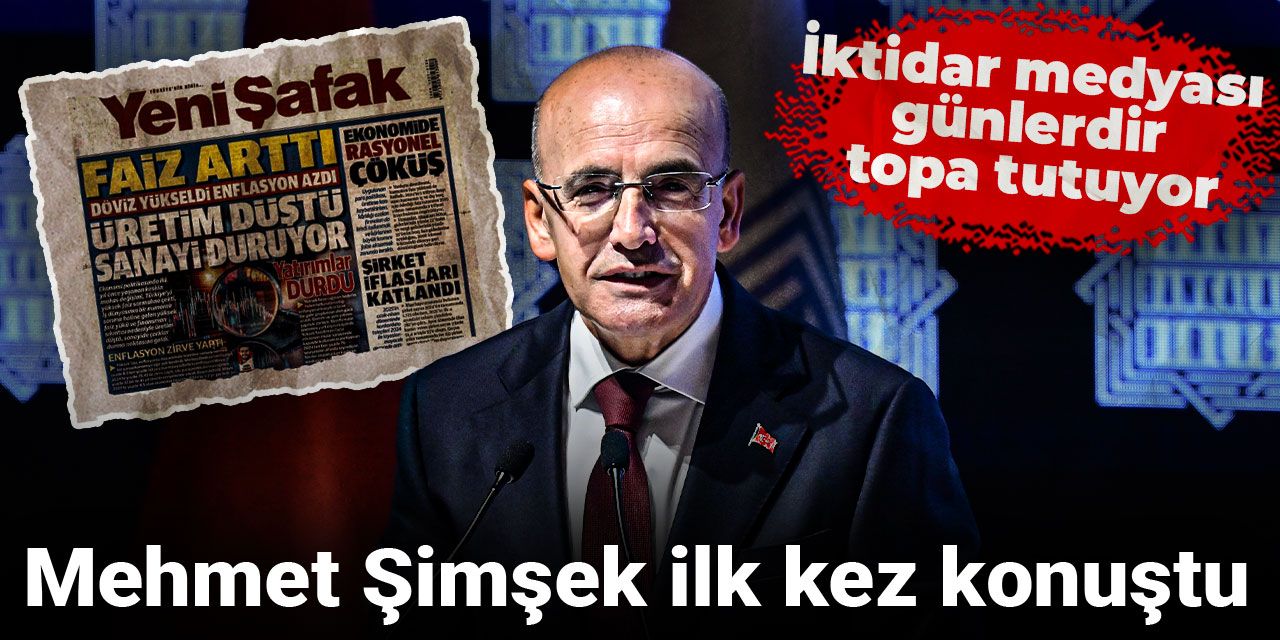 İktidar medyası günlerdir topa tutuyor: Mehmet Şimşek ilk kez konuştu