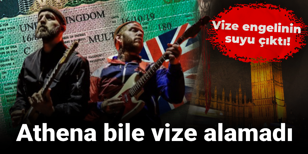 Vize engelinin suyu çıktı: Athena bile vize alamadı