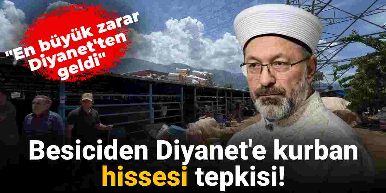 Besiciden Diyanet'e kurban hissesi tepkisi!