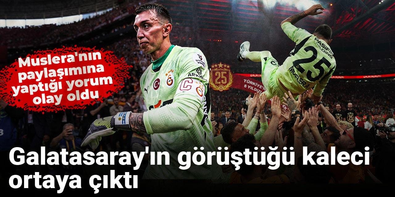 Galatasaray'ın görüştüğü kaleci ortaya çıktı: Muslera'ya mesaj yolladı