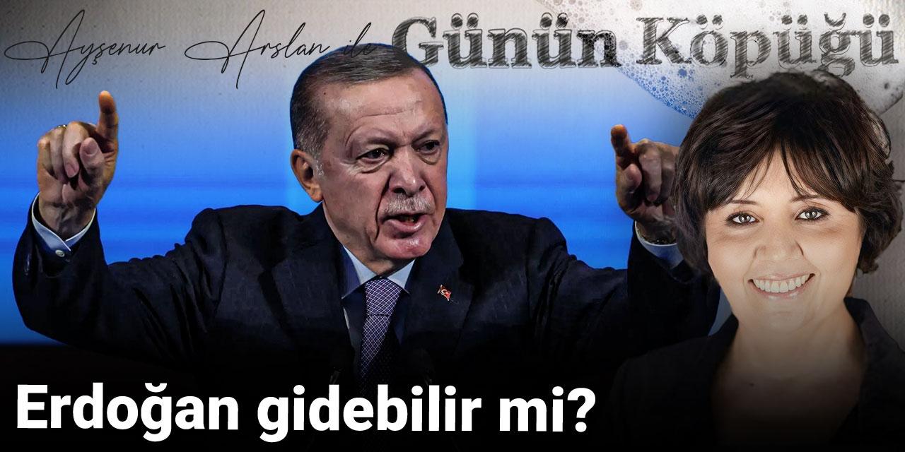 Erdoğan gidebilir mi?