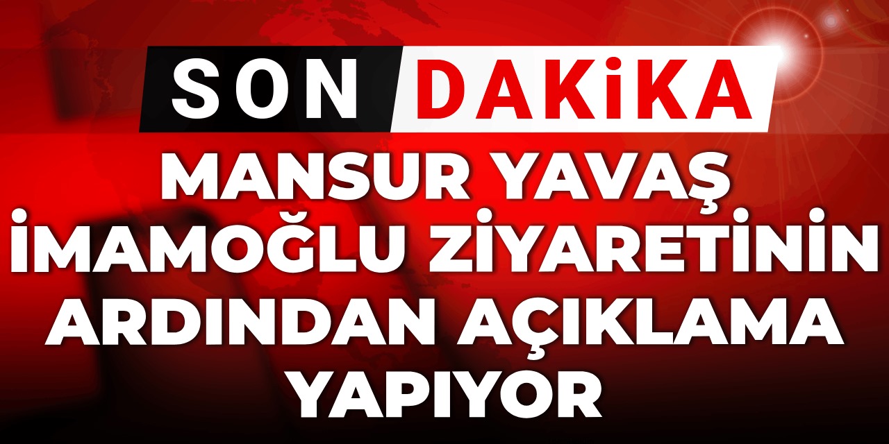Son dakika | Mansur Yavaş İmamoğlu'nu ziyaret etti: Ortada itiraf değil iftira var