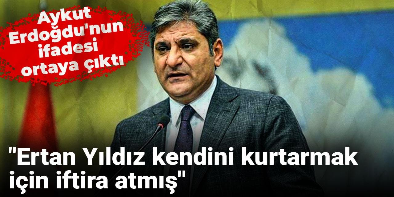 Aykut Erdoğdu'nun ifadesi ortaya çıktı: İtirafçının iddiaları sorulmuş