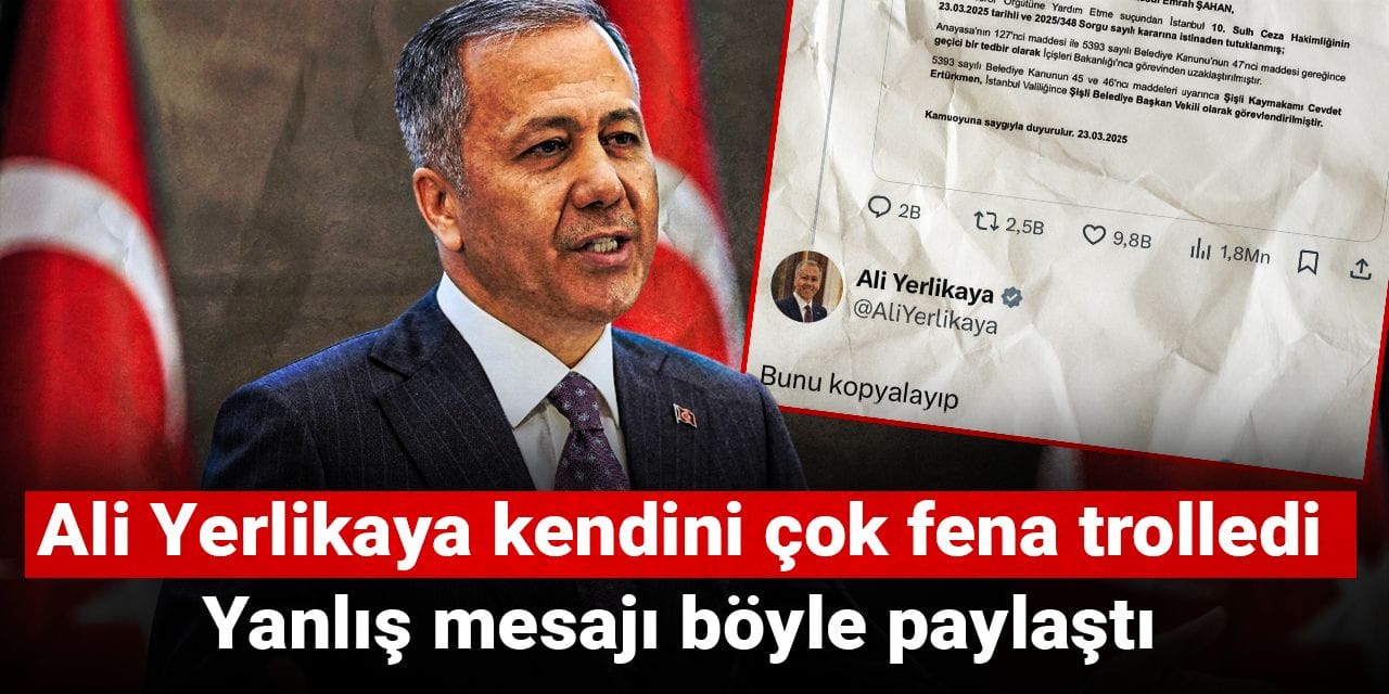 Ali Yerlikaya kendini çok fena trolledi: Yanlış mesajı böyle paylaştı
