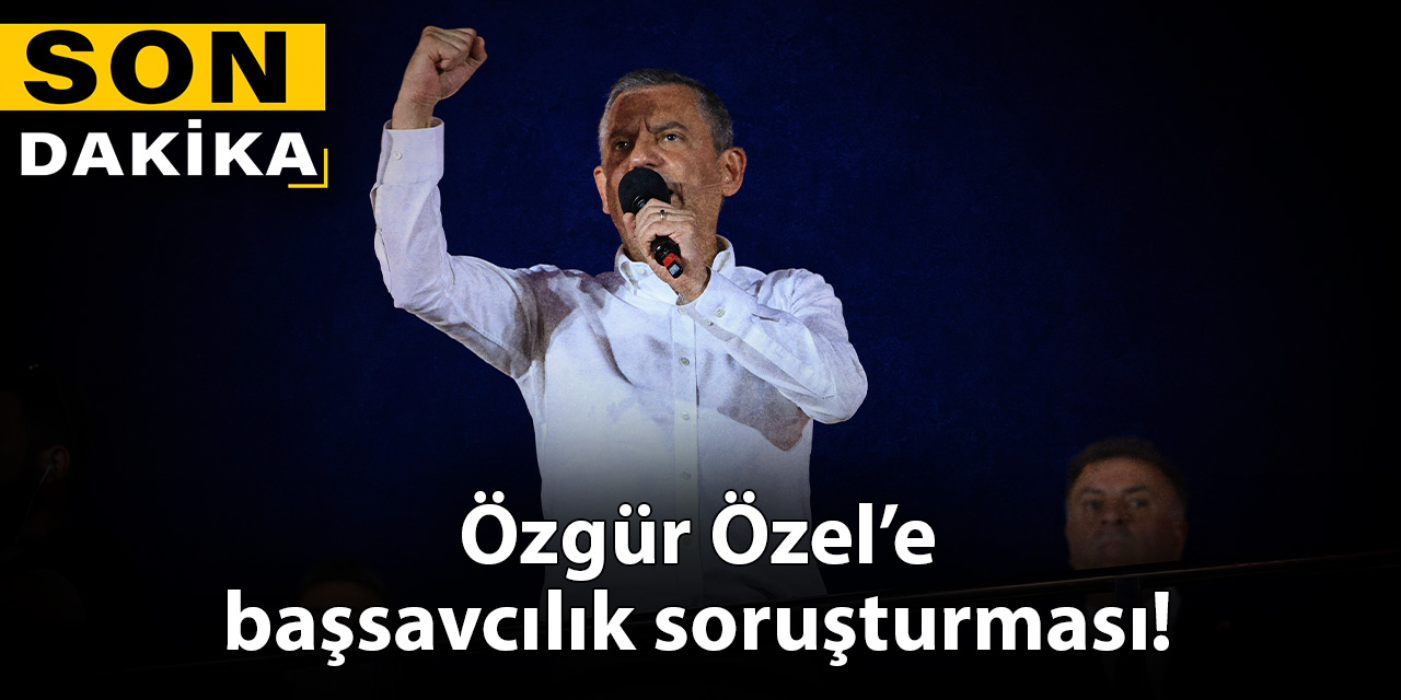 Son dakika | Özgür Özel'e jet soruşturma