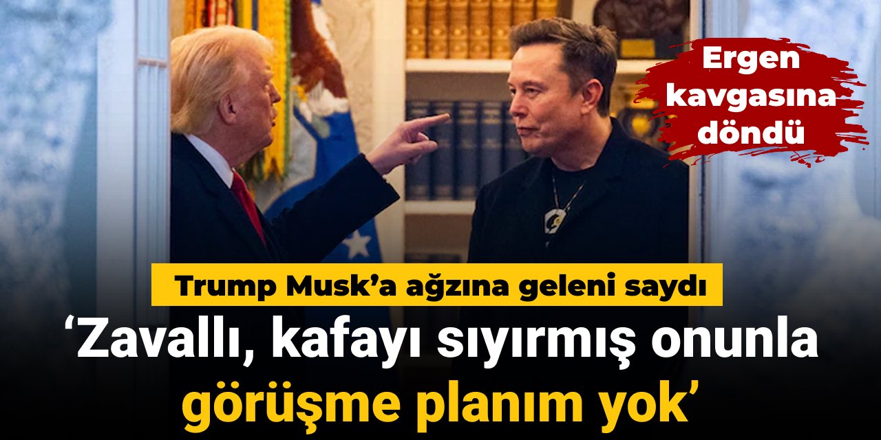 Trump Musk'a ağzına geleni saydı: Zavallı, kafayı sıyırmış onunla görüşme planım yok