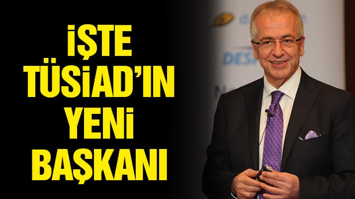 Erol Bilecik TÜSİAD Başkanı oluyor