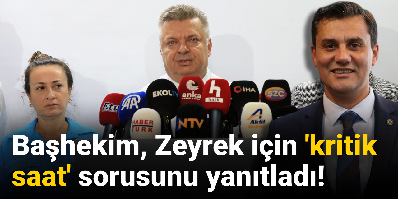 Son Dakika | Başhekim, Ferdi Zeyrek için 'kritik saat' sorusunu yanıtladı!