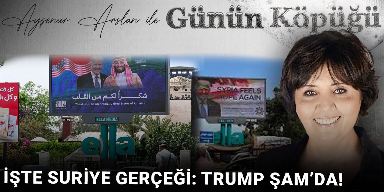 İşte Suriye gerçeği: Trump Şam’da!
