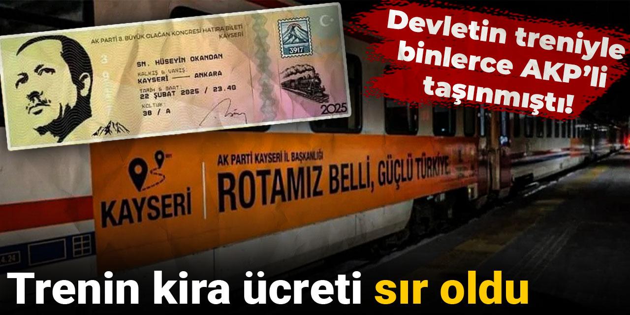 Devletin treniyle binlerce AKP’li taşınmıştı! Trenin kira ücreti sır oldu