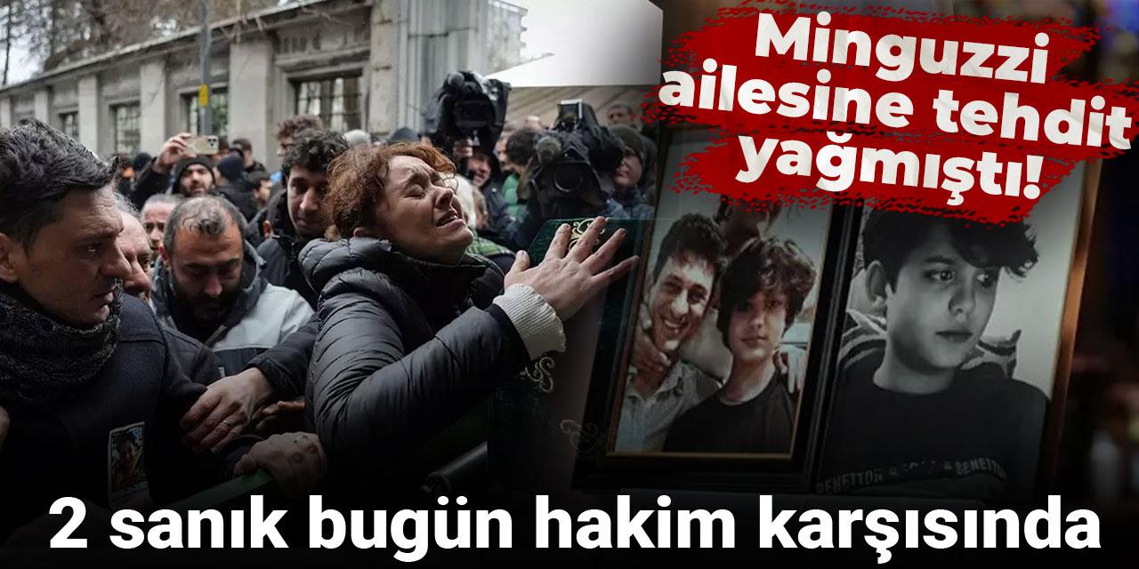 Minguzzi ailesine tehdit yağmıştı! 2 sanık bugün hakim karşısında