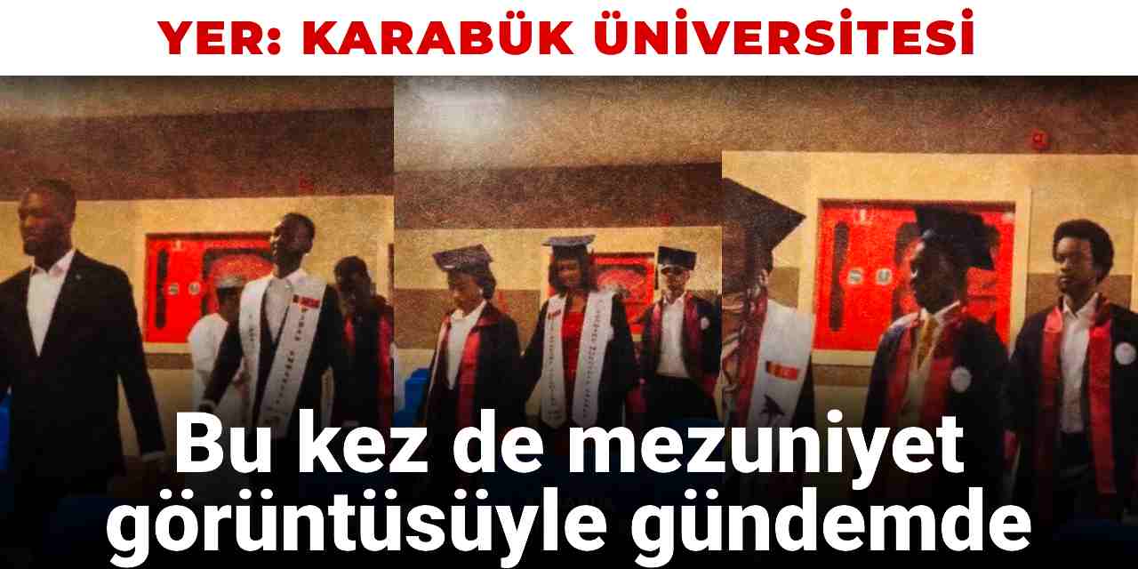 Karabük Üniversitesi bu kez de mezuniyet görüntüsüyle gündemde