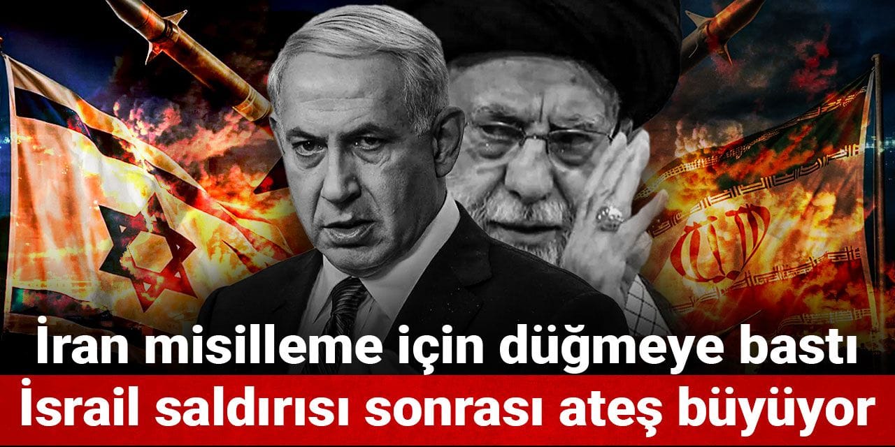 İran misilleme için düğmeye bastı: İsrail saldırısı sonrası ateş büyüyor