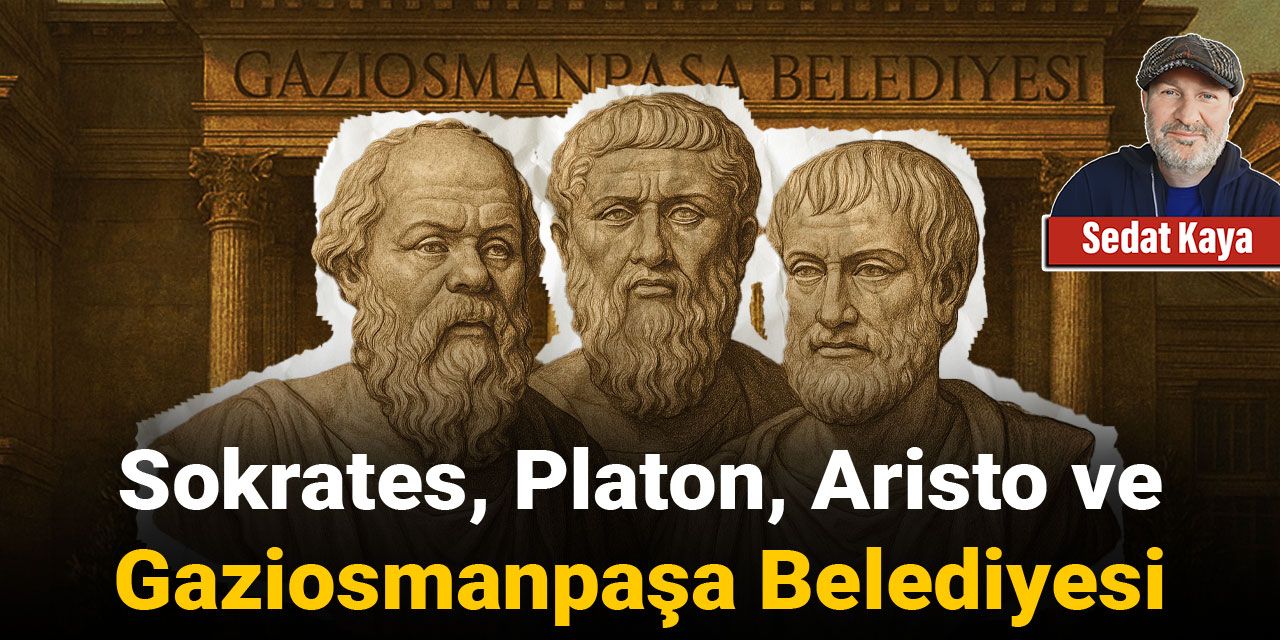 Sokrates Platon Aristo ve Gaziosmanpaşa Belediyesi