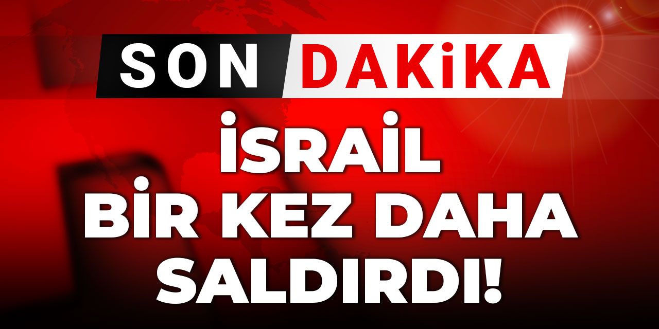 Son dakika... İsrail bir kez daha saldırdı: Tek tek imha ediyor