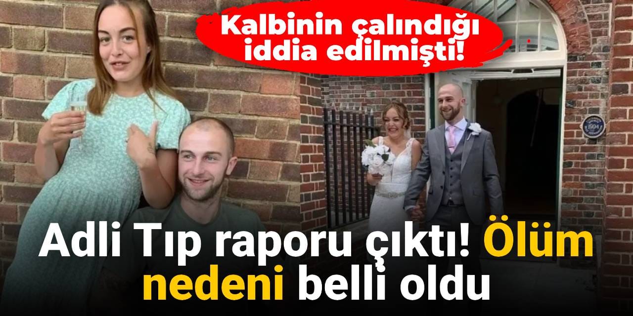 Kalbinin çalındığı  iddia edilmişti: Adli Tıp raporu çıktı! Ölüm nedeni belli oldu