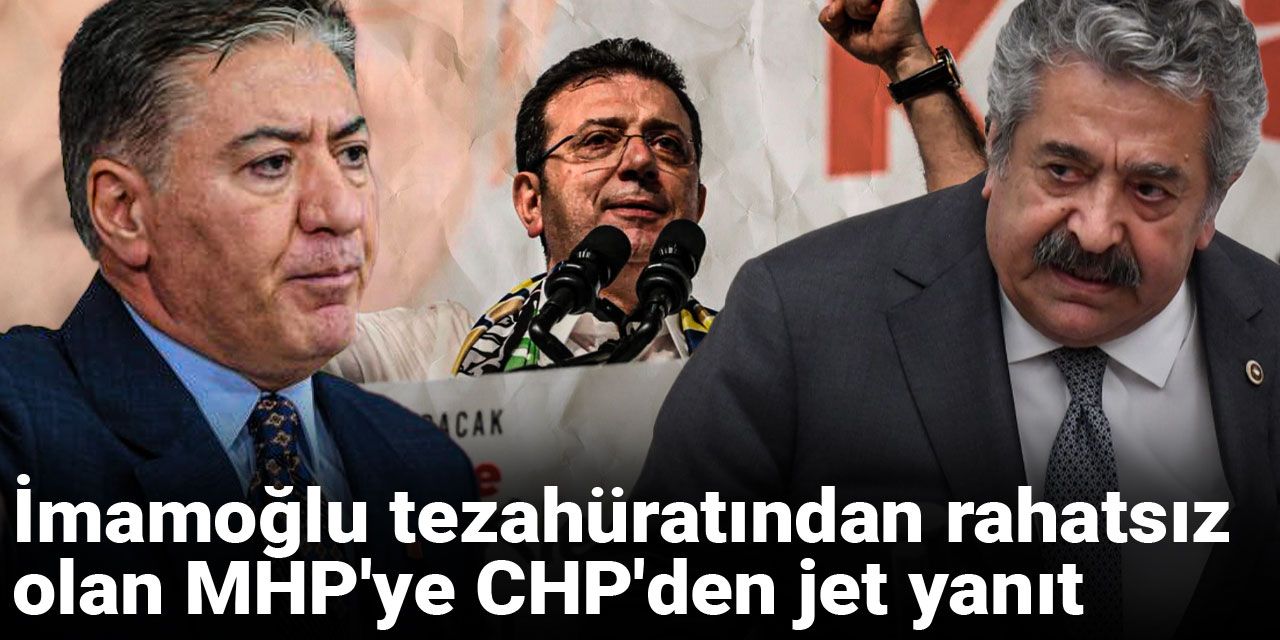 İmamoğlu tezahüratından rahatsız olan MHP'ye CHP'den jet yanıt