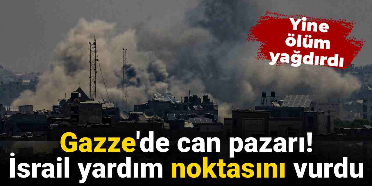 Gazze'de can pazarı! İsrail yardım noktasını vurdu
