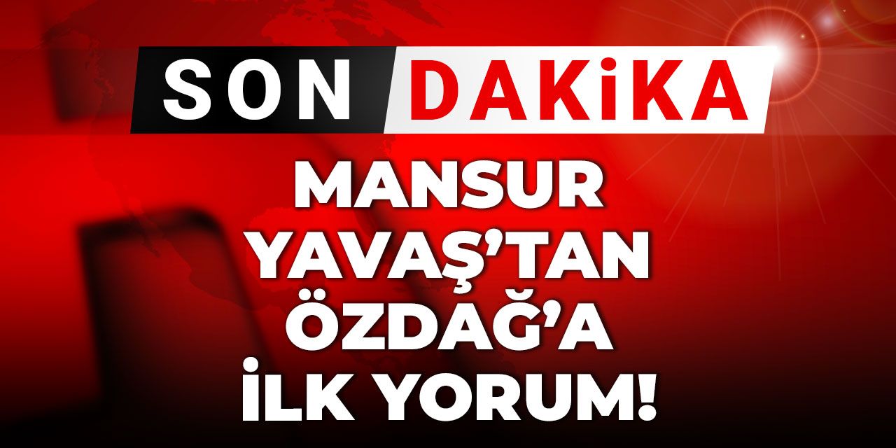 Son dakika | Mansur Yavaş’tan Ümit Özdağ’a ilk yorum