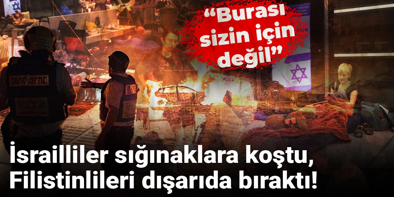 İsrailliler sığınaklara koştu, Filistinlileri dışarıda bıraktı: Burası sizin için değil