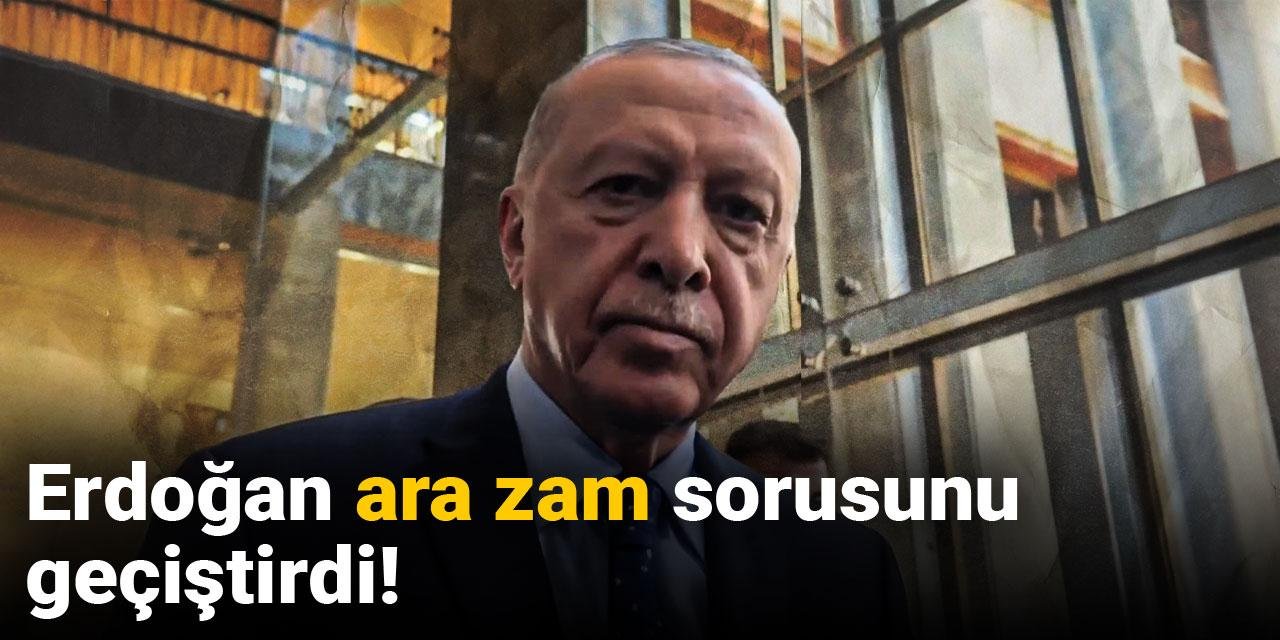 Son Dakika | Erdoğan ara zam sorusunu geçiştirdi