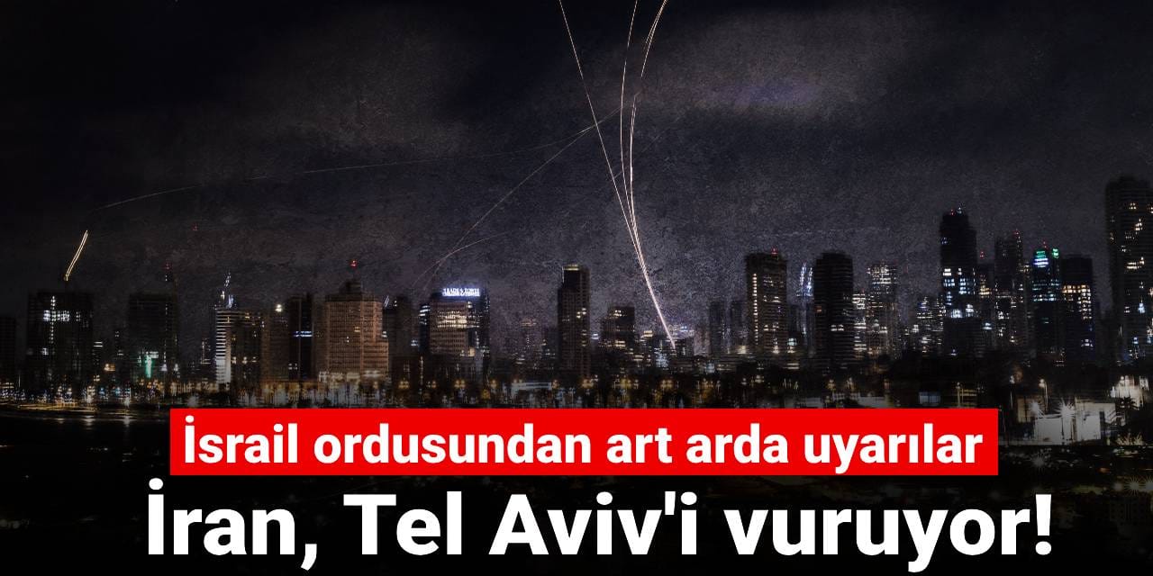 İran, Tel Aviv'i vuruyor! İsrail ordusundan art arda uyarılar