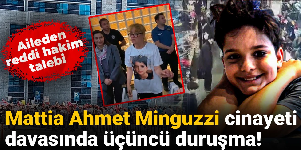 Mattia Ahmet Minguzzi cinayeti davasında üçüncü duruşma! Sanıklar hakim karşısında