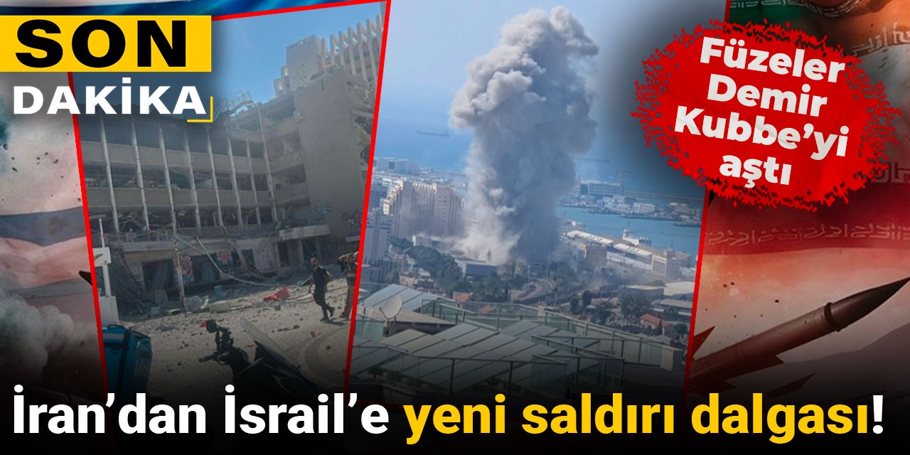 Son dakika| İran’dan İsrail’e yeni saldırı dalgası!