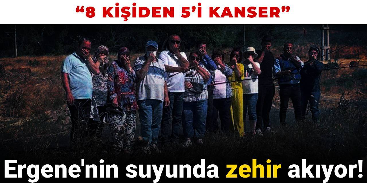 Ergene Nehri 'ölüm' saçıyor!