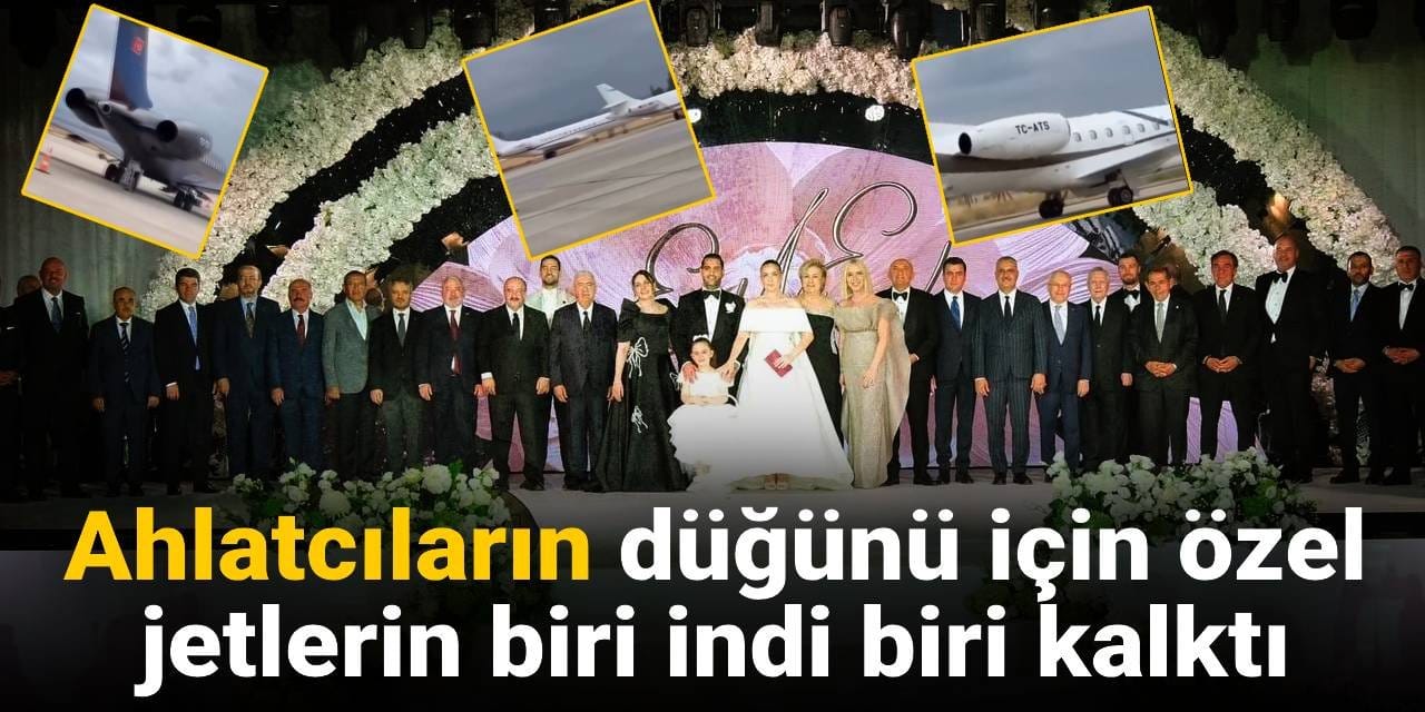 Ahlatcıların düğünü için özel jetlerin biri indi biri kalktı