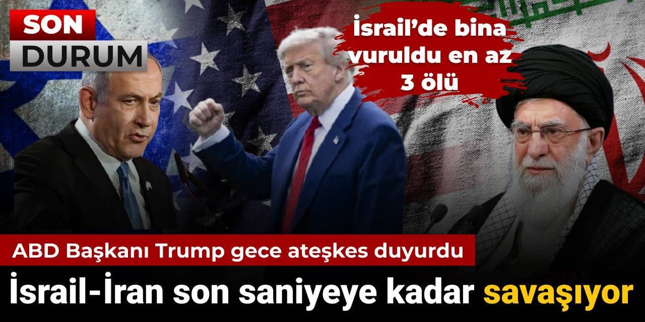 Son dakika |Trump İran ve İsrail arasında ateşkesi duyurdu