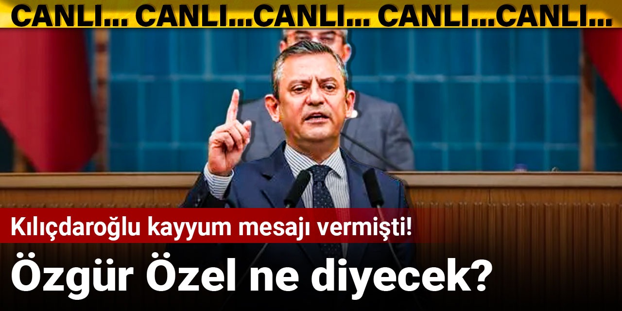 Kılıçdaroğlu 'kayyum' mesajı verdi! Özgür Özel ne diyecek?