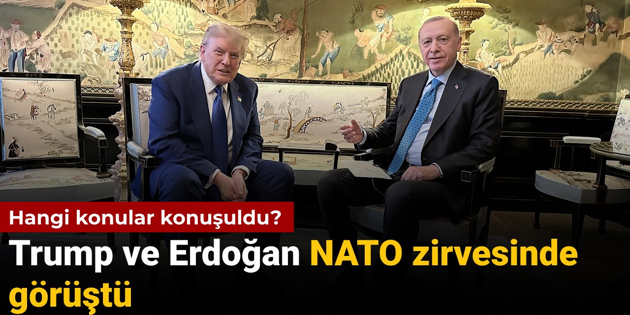 Trump ve Erdoğan NATO zirvesinde görüştü