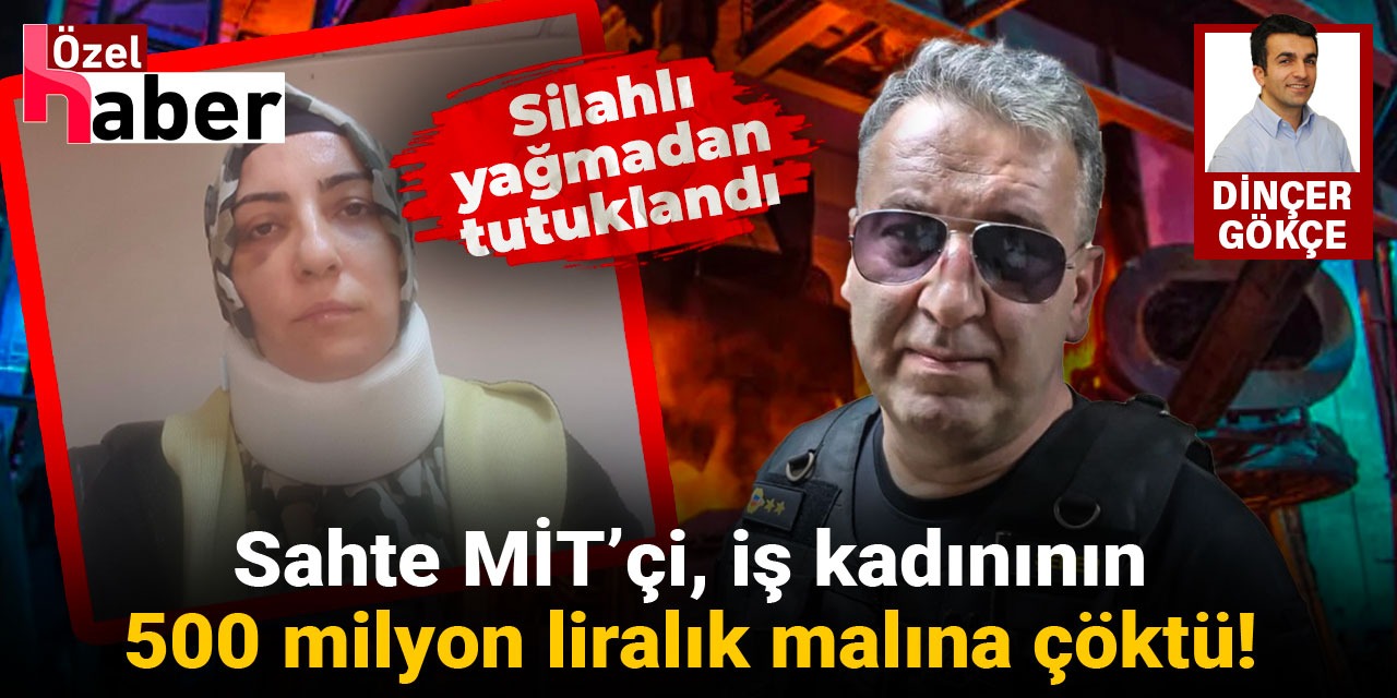 ‘Üst düzey MİT mensubuyum’ dedi iş kadınının 500 milyonluk malına çöktü!