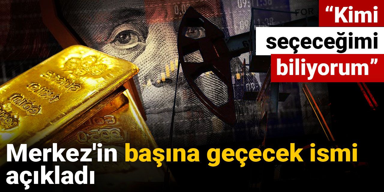 Merkez'in başına geçecek ismi açıkladı: Kimi seçeceğimi biliyorum