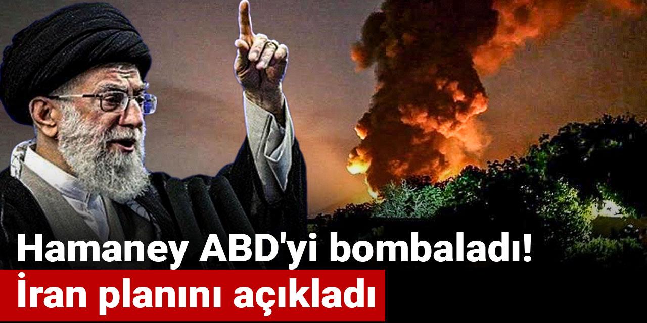 Hamaney ABD'yi bombaladı! İran planını açıkladı