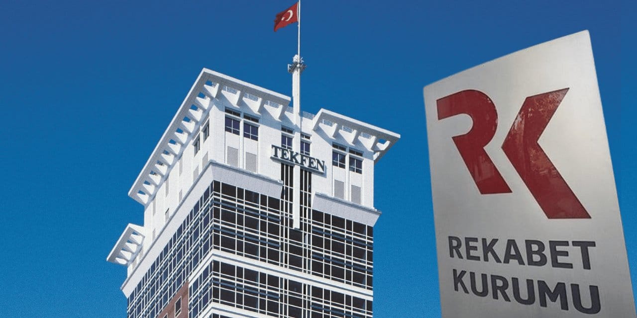 Tekfen hisselerini almıştı: Rekabet Kurumu'ndan 'mış gibi' cezası!