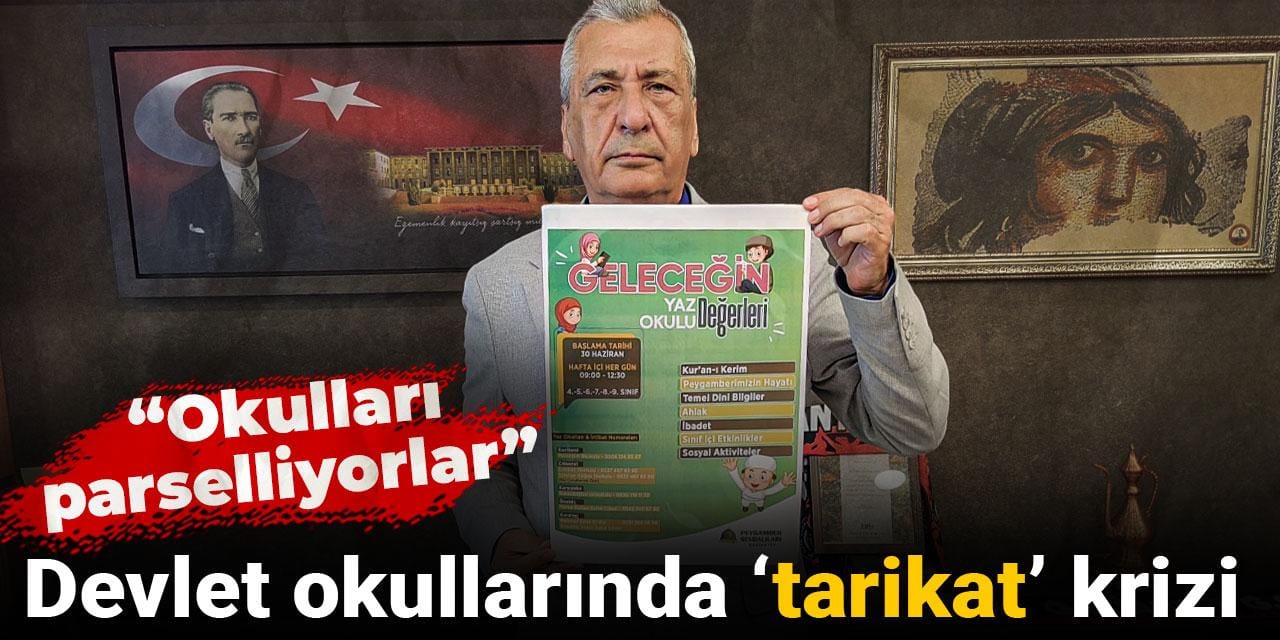 Devlet okullarında ‘tarikat’ krizi: Okulları parselliyorlar